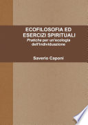 ECOFILOSOFIA ED ESERCIZI SPIRITUALI  Pratiche per un ecologia dell individuazione