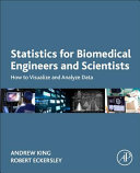 Statistics for Biomedical Engineers and Scientists