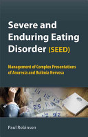 Severe and Enduring Eating Disorder  SEED 