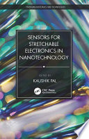 Sensors for Stretchable Electronics in Nanotechnology