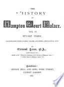 The History of Hampton Court Palace      Stuart times Book PDF