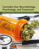 Cannabis Use  Neurobiology  Psychology  and Treatment
