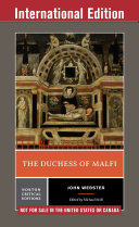 The Duchess of Malfi (International Student Edition) (Norton Critical Editions)