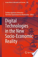 Digital Technologies in the New Socio-Economic Reality
