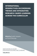 International Perspectives on Emerging Trends and Integrating Research-based Learning across the Curriculum