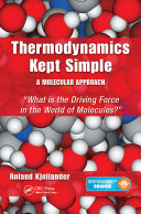 Thermodynamics Kept Simple   A Molecular Approach
