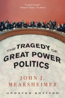 The Tragedy of Great Power Politics  Updated Edition 