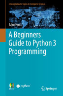 A Beginners Guide to Python 3 Programming Pdf/ePub eBook