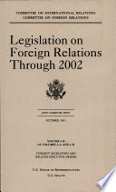 Legislation on Foreign Relations Through 2002  V  1B  Current Legislation and Related Executive Orders  October 2003 Book