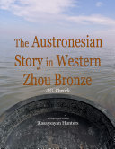 The Austronesian Story in Western Zhou Bronze