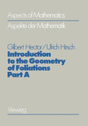 Introduction To The Geometry Of Foliations Part A