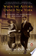 When the Astors Owned New York Book