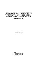 Geographical Indications Protection in Indonesia Based on Cultural Rights Approach