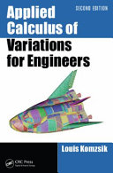 Applied Calculus of Variations for Engineers  Second Edition