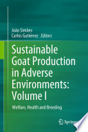 Sustainable Goat Production in Adverse Environments  Volume I Book