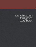 Construction Daily Site Log Book