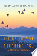 The Apocalypse of the Aquarian Age