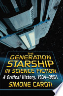 The Generation Starship in Science Fiction PDF Book By Simone Caroti