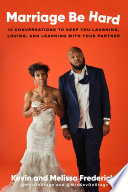 Marriage Be Hard by Kevin and Melissa Fredericks Book Cover