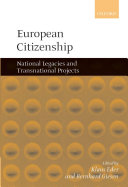 European Citizenship : National Legacies and Transnational Projects