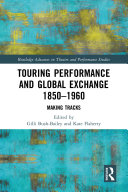 Touring Performance and Global Exchange 1850-1960 [Pdf/ePub] eBook