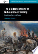 The Biodemography Of Subsistence Farming