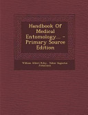 Handbook of Medical Entomology      Primary Source Edition