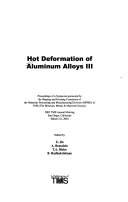 Hot Deformation of Aluminum Alloys III