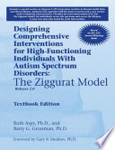 Designing Comprehensive Interventions for High functioning Individuals with Autism Spectrum Disorders Book