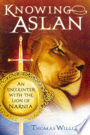 Knowing Aslan