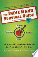 The Indie Band Survival Guide 2nd Ed 