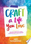 Craft a Life You Love Book