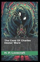 The Case of Charles Dexter Ward Book
