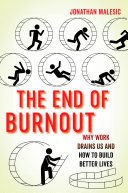 The End of Burnout