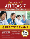ATI TEAS 7 Study Guide 2023 2024  4 Practice Exams and TEAS Test Review Book for Nursing Entrance  2nd Edition 