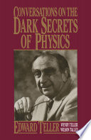 Conversations on the Dark Secrets of Physics PDF Book By Wilson Talley,Wendy Teller