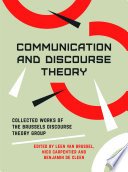Communication and discourse theory collected works of the Brussels discourse theory group /