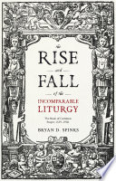 The Rise and Fall of the Incomparable Liturgy