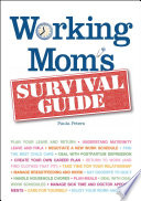 Working Mom s Survival Guide Book