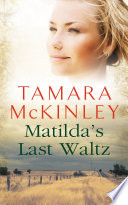 Matilda s Last Waltz