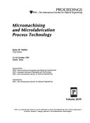Micromachining and Microfabrication Process Technology Book