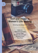 Text and Image in Women s Life Writing