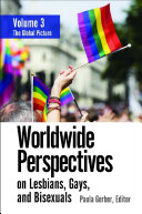 Worldwide Perspectives on Lesbians, Gays, and Bisexuals [3 volumes]