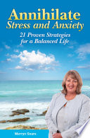 Annihilate Stress and Anxiety