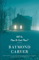 Will You Please Be Quiet, Please? Book Raymond Carver