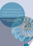 Complementary and Integrative Therapies for Mental Health and Aging PDF Book By Helen Lavretsky,Martha Sajatovic,Charles F. Reynolds (III)