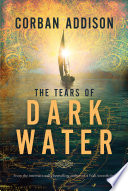 The Tears Of Dark Water Book