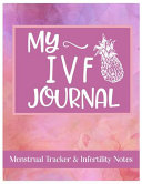 My IVF Journal Menstrual Tracker   Infertility Notes