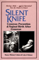 Silent Knife: Cesarean Prevention and Vaginal Birth after Cesarean (VBAC)