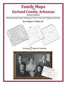 Family Maps of Garland County, Arkansas, Deluxe Edition